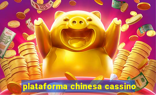 plataforma chinesa cassino